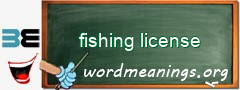WordMeaning blackboard for fishing license